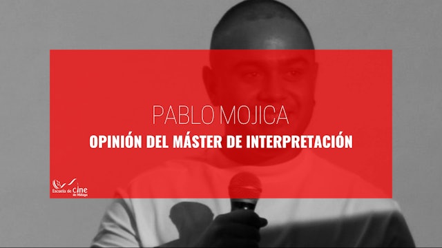 Opinión de Pablo Mojica sobre el Máster de Interpretación