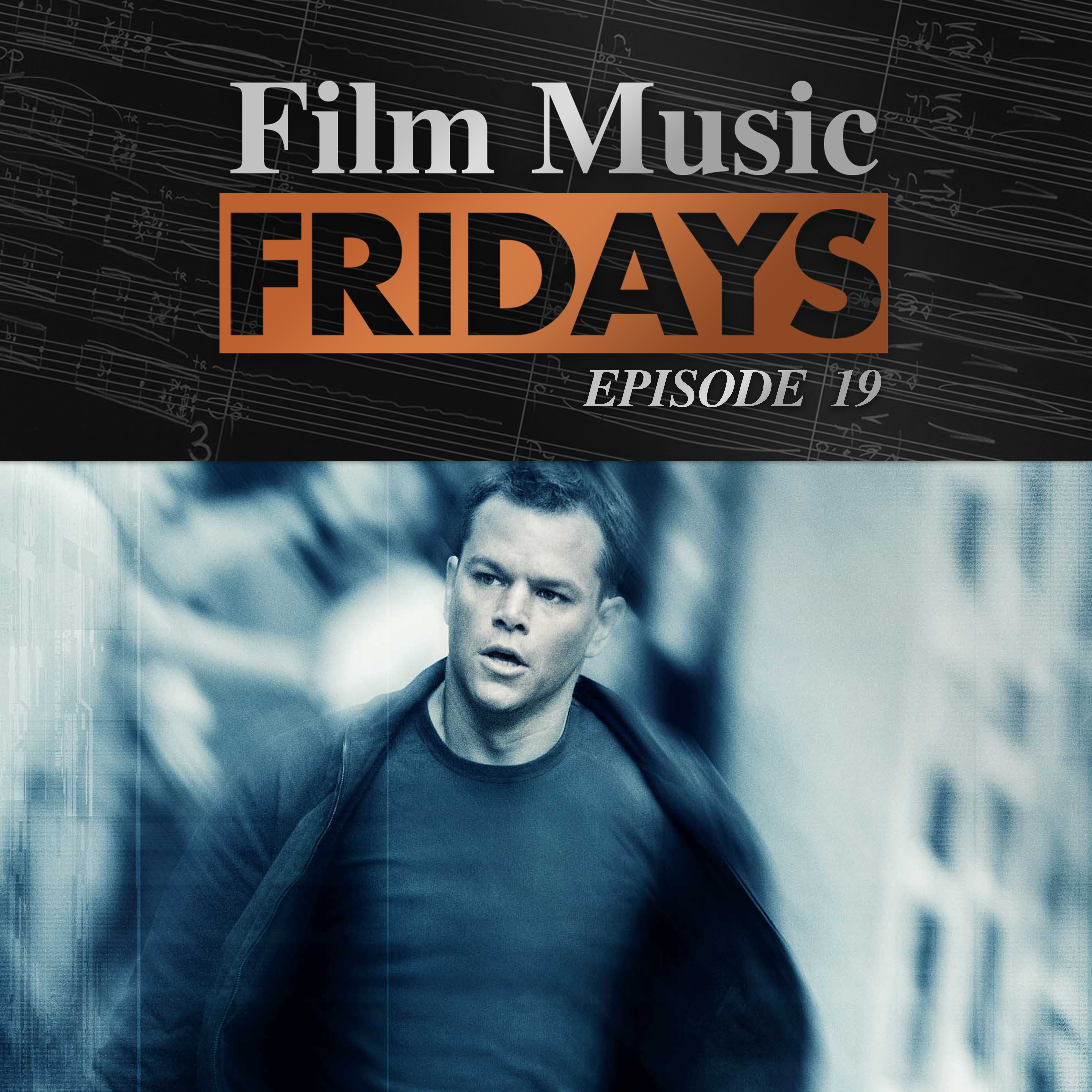 Ep. 19 - John Powell's 'The Bourne Ultimatum'