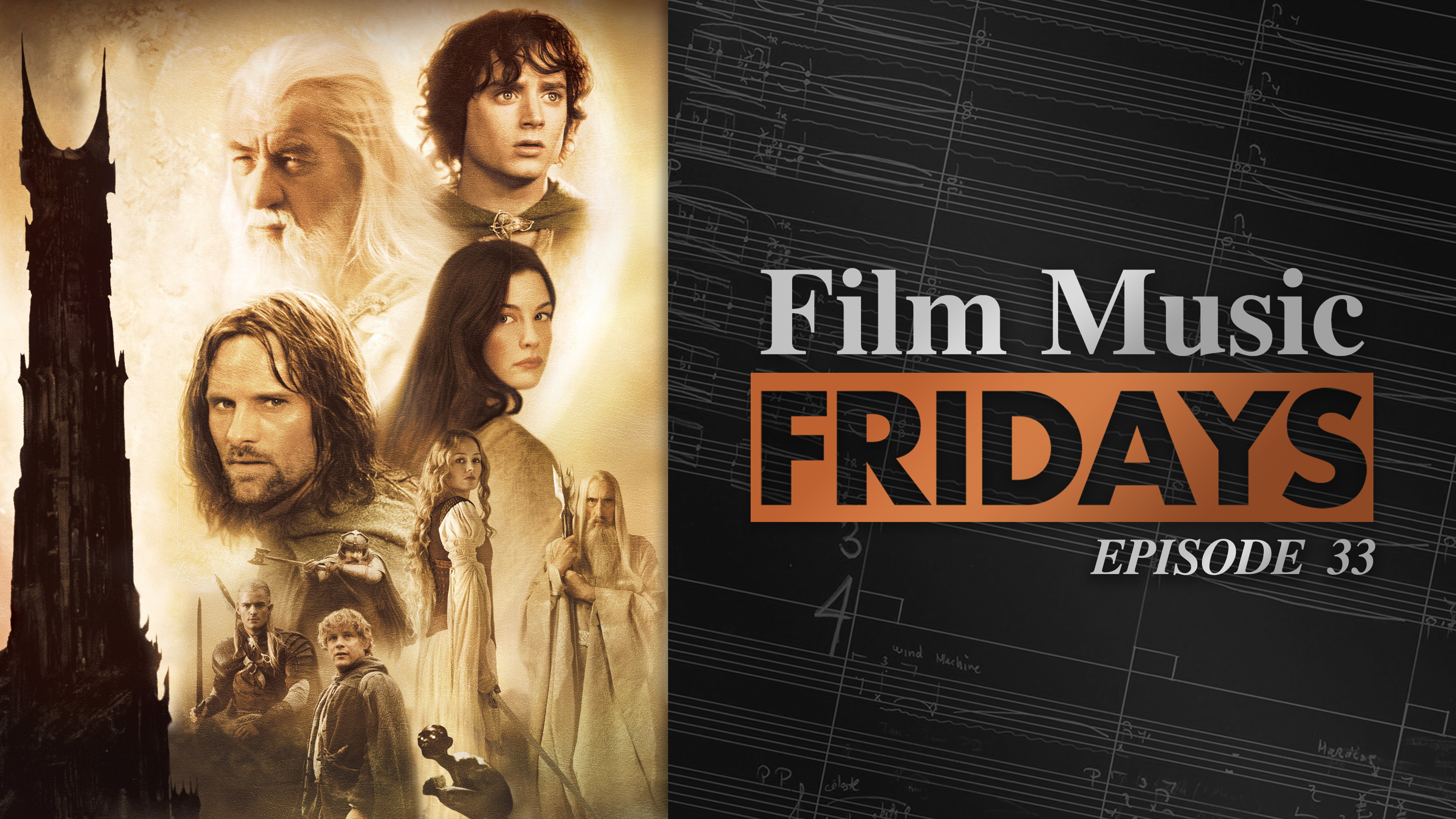 Ep. 33 - Howard Shore's 'Lord of the Rings: The Two Towers'