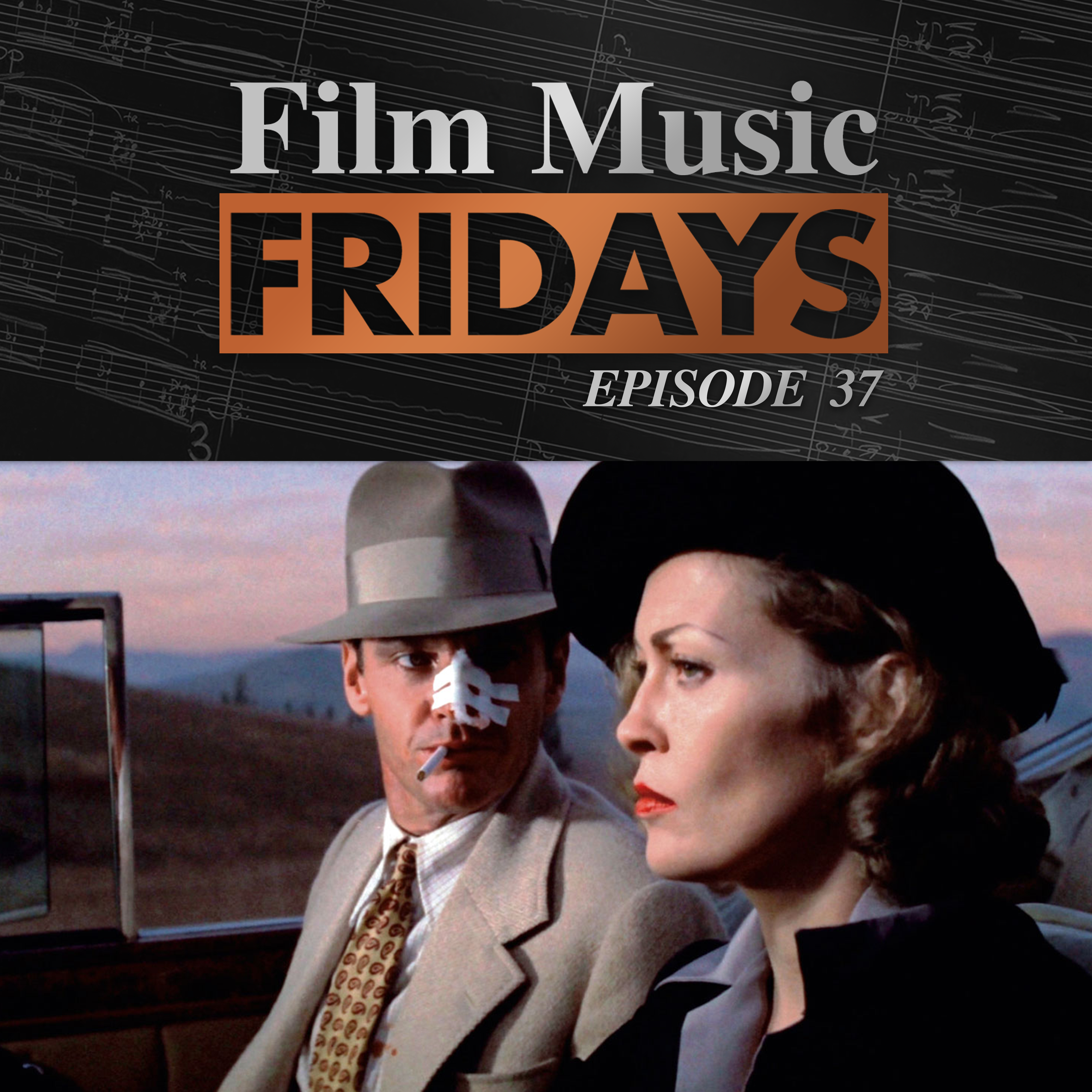 Ep. 37 - Jerry Goldsmith's 'Chinatown'