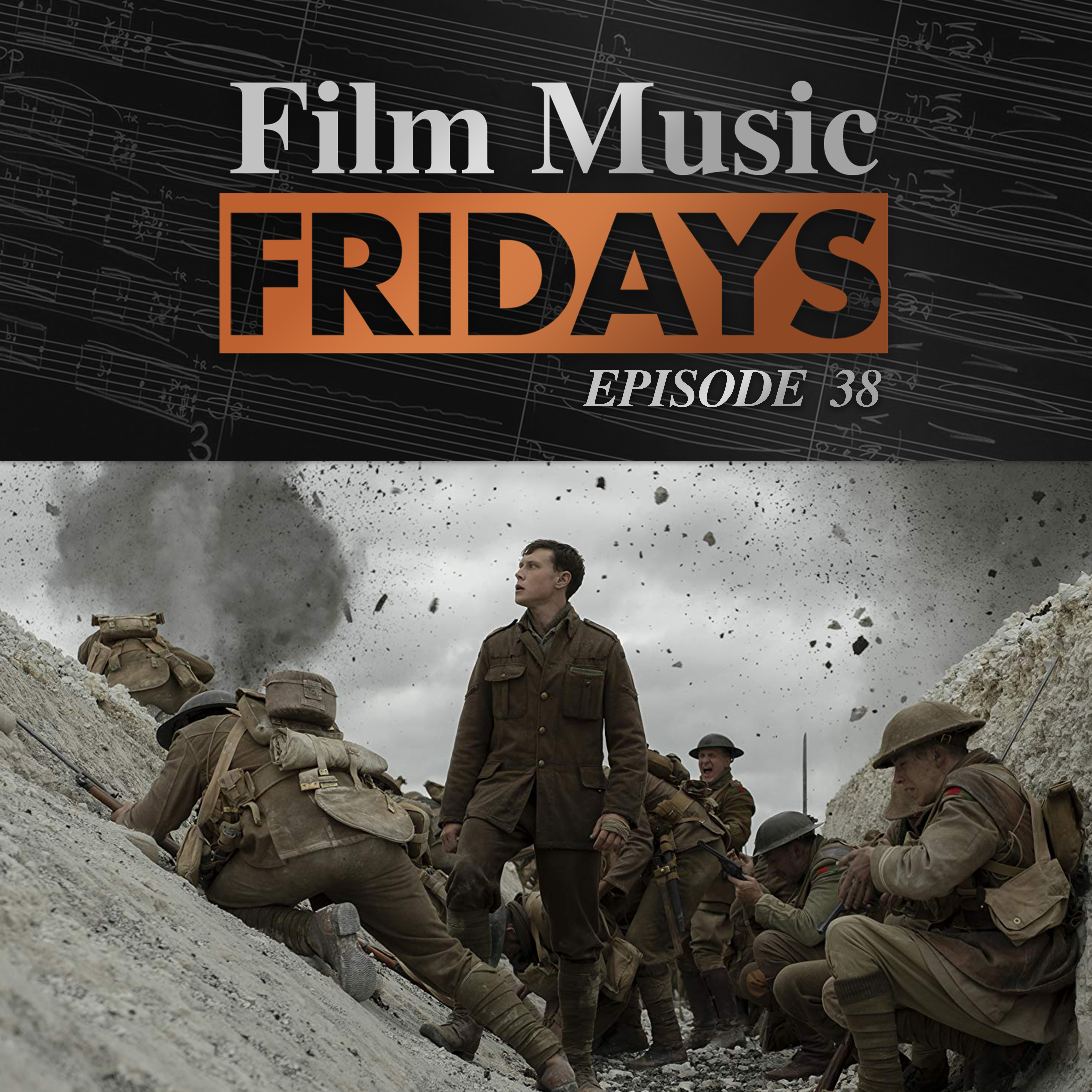Ep. 38 - Thomas Newman's '1917'