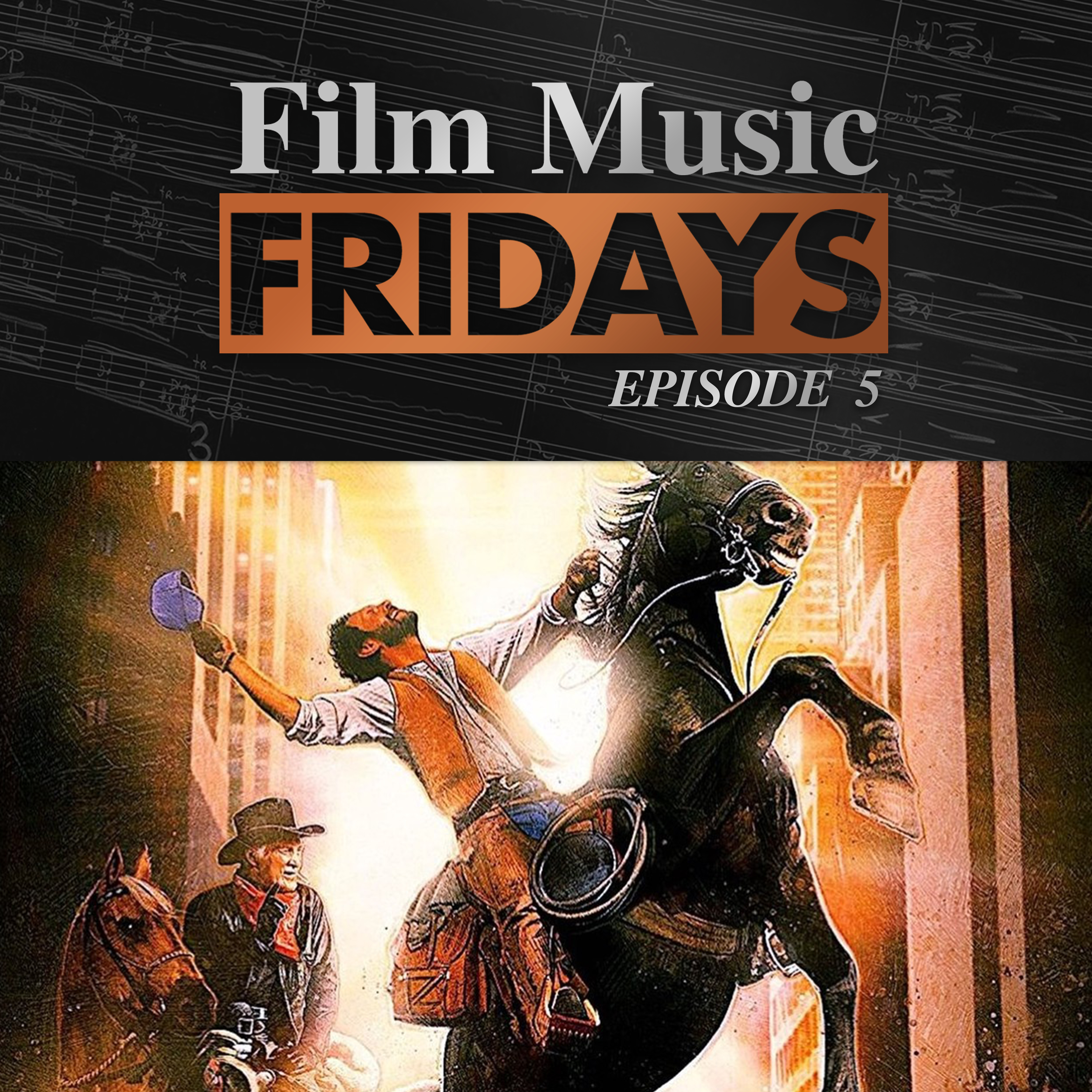 Ep. 05 - Marc Shaiman's 'City Slickers'