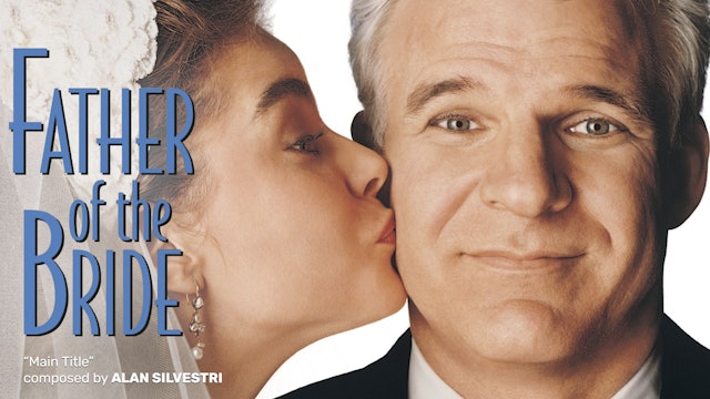 Ep. 193 - Alan Silvestri's 'Father of the Bride'