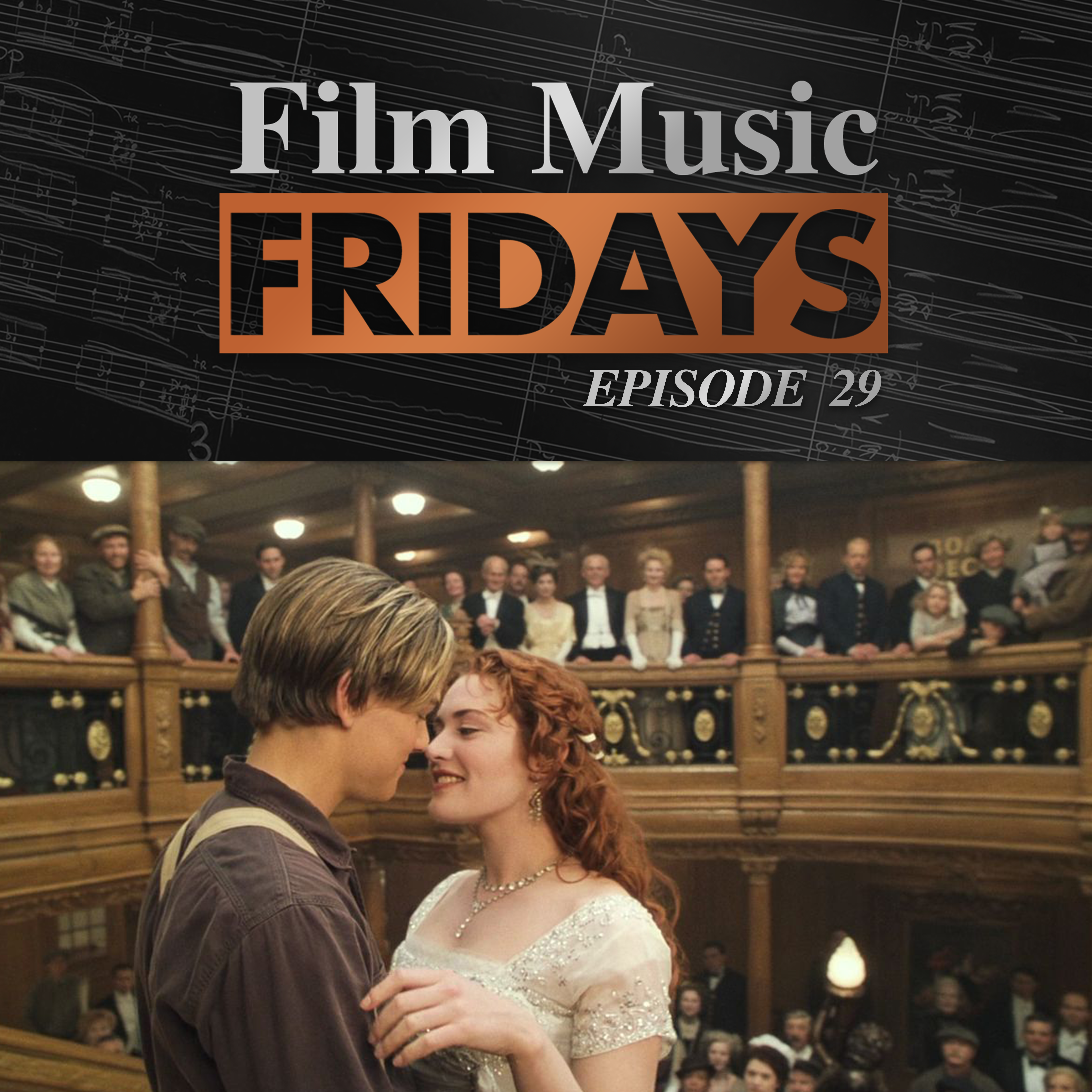 Ep. 29 - James Horner's 'Titanic'