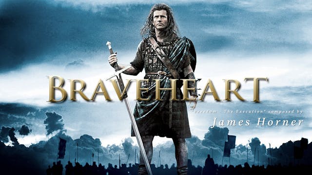 Ep. 77 - James Horner's 'Braveheart'