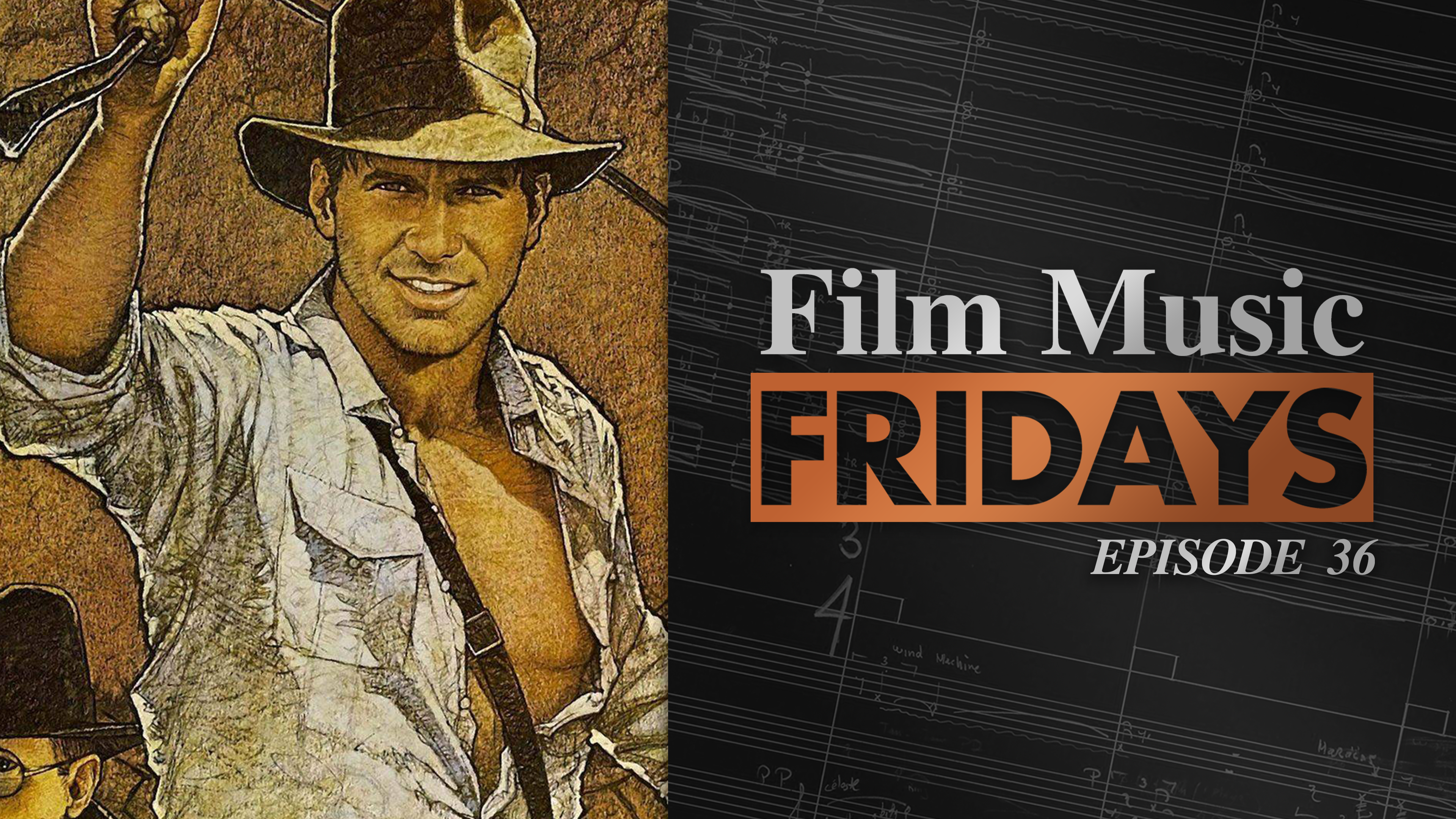 Ep. 36 - John Williams' 'Raiders of the Lost Ark'
