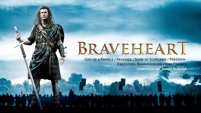 Ep. 202 - James Horner's 'Braveheart'