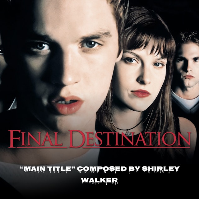 Ep. 180 - Shirley Walker's 'Final Destination'