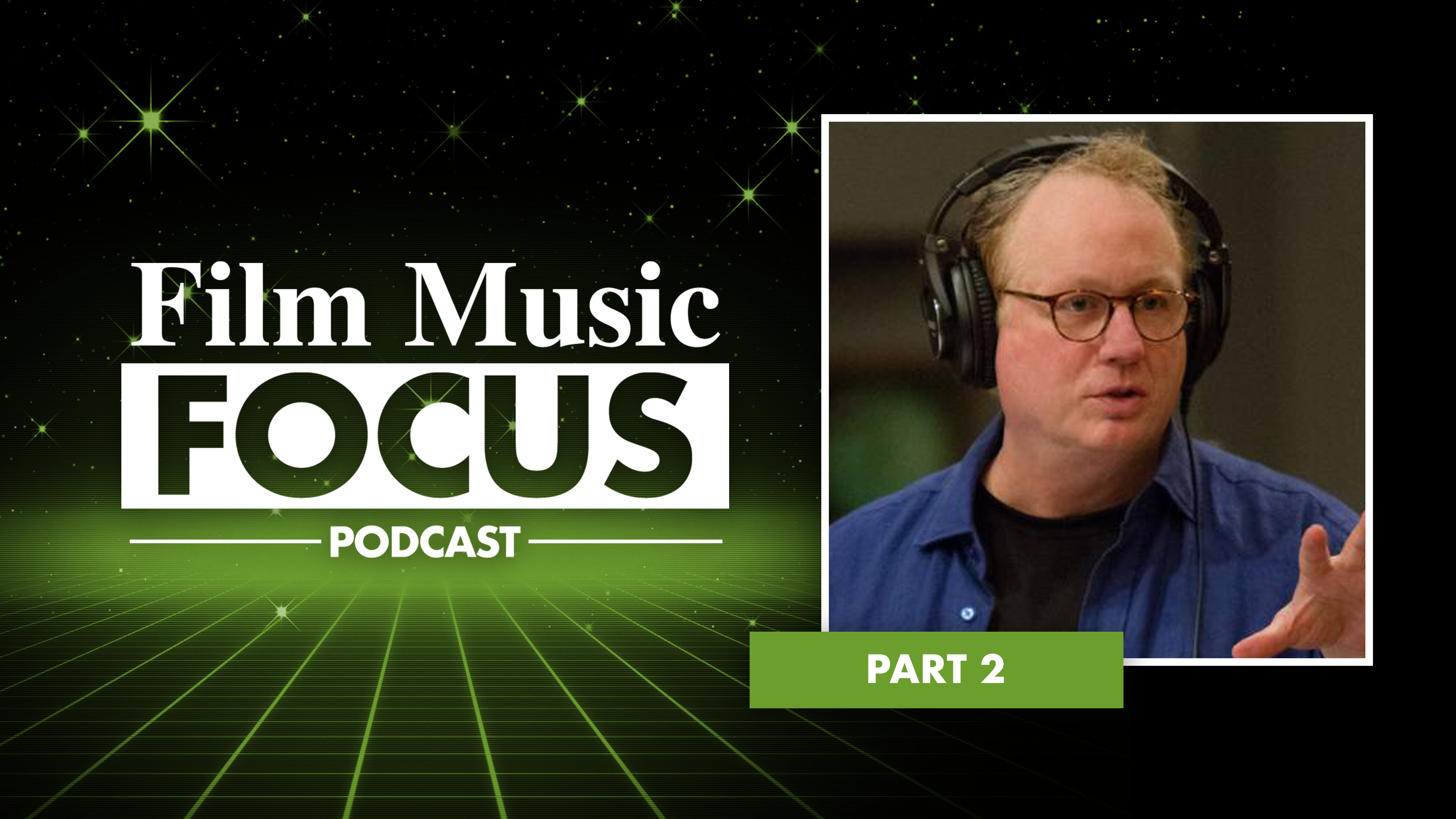 Ep. 20 - Joel McNeely Interview, Part 2