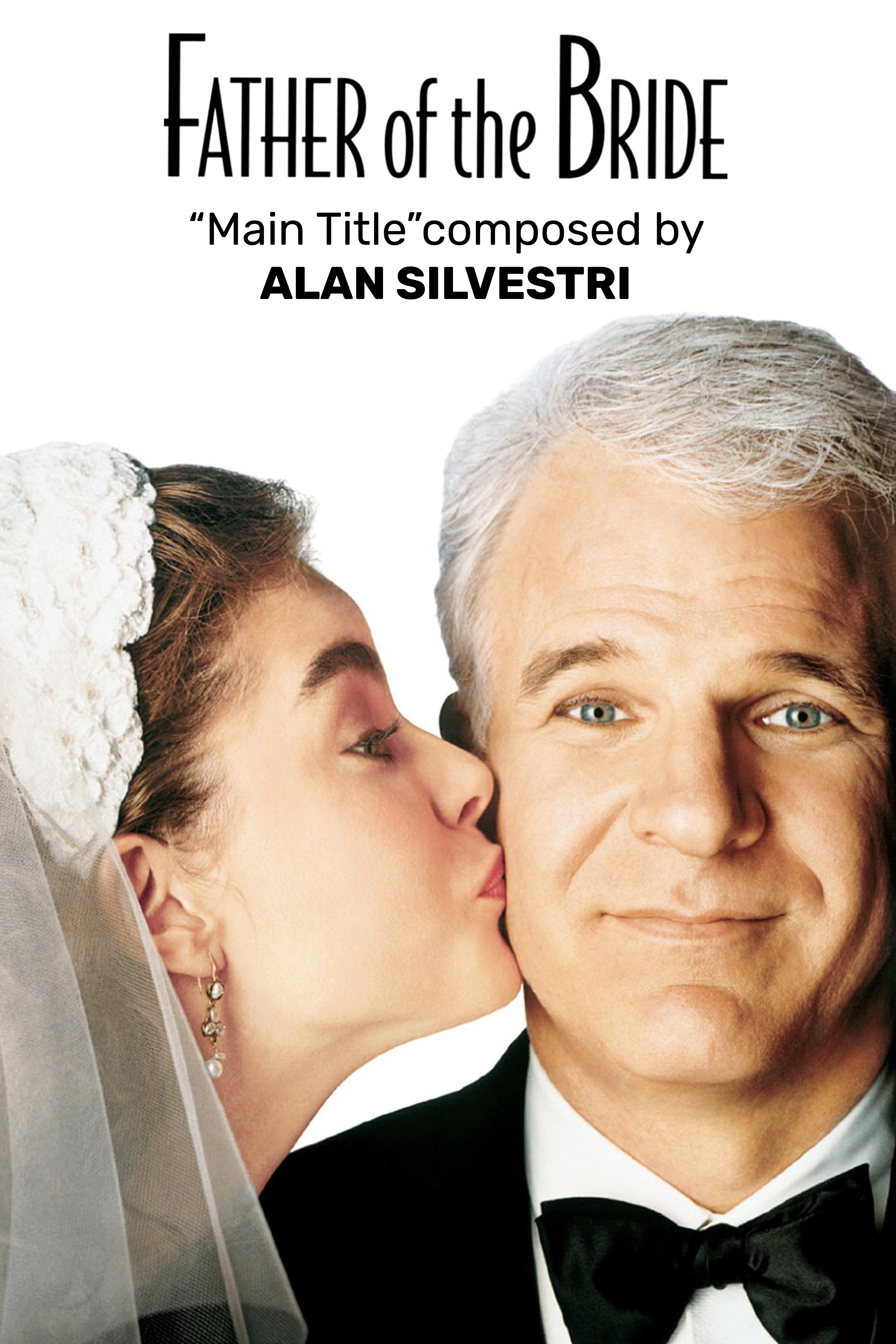 Ep. 193 - Alan Silvestri's 'Father of the Bride'