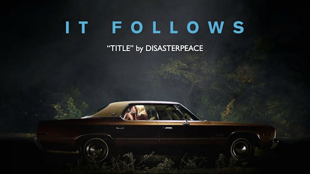 Ep. 176 - Disasterpeace's 'It Follows'