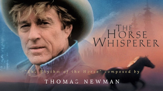 Ep. 10 - Thomas Newman's 'The Horse Whisperer'