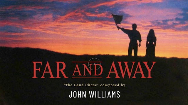 Ep. 3 - John Williams' 'Far and Away'