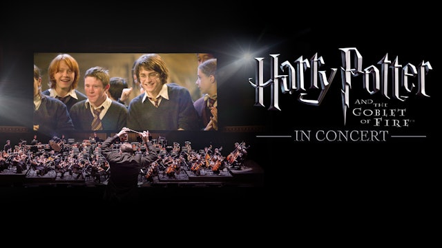 Harry Potter and the Goblet of Fire™ in Concert - Trailer