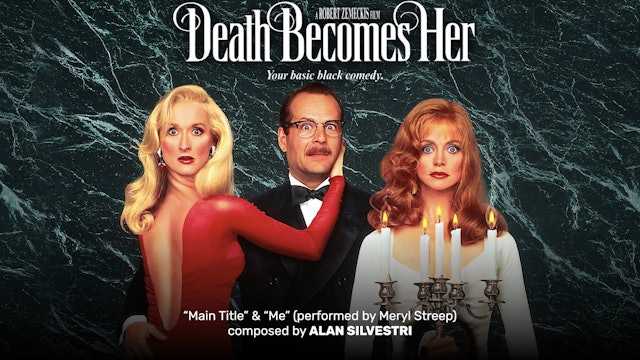 Ep. 191 - Alan Silvestri's 'Death Becomes Her'