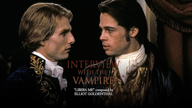 Ep. 165 - Elliot Goldenthal's 'Interview with the Vampire'