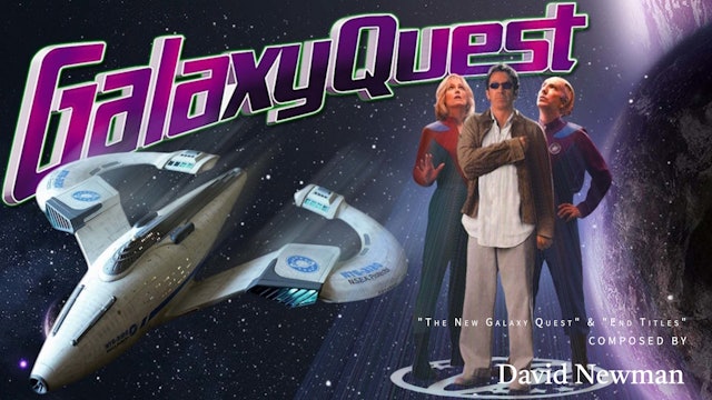 Ep. 92 - David Newman's 'Galaxy Quest'