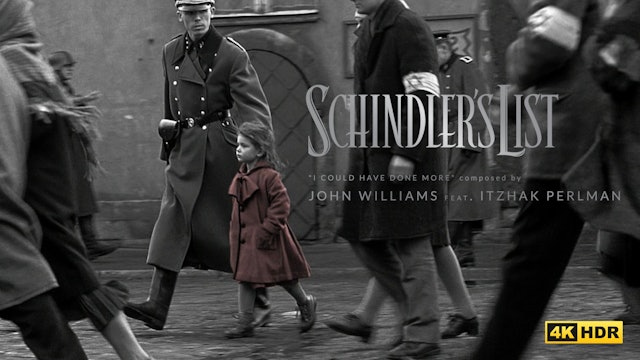 Ep. 32 - John Williams' 'Schindler's List' (4K HDR)