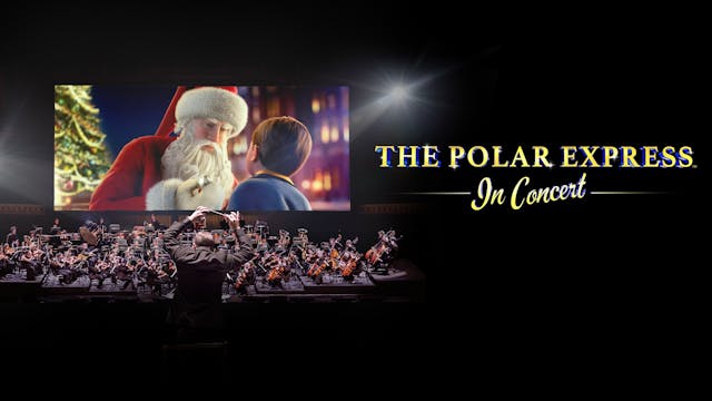 The Polar Express™ in Concert - Trailer