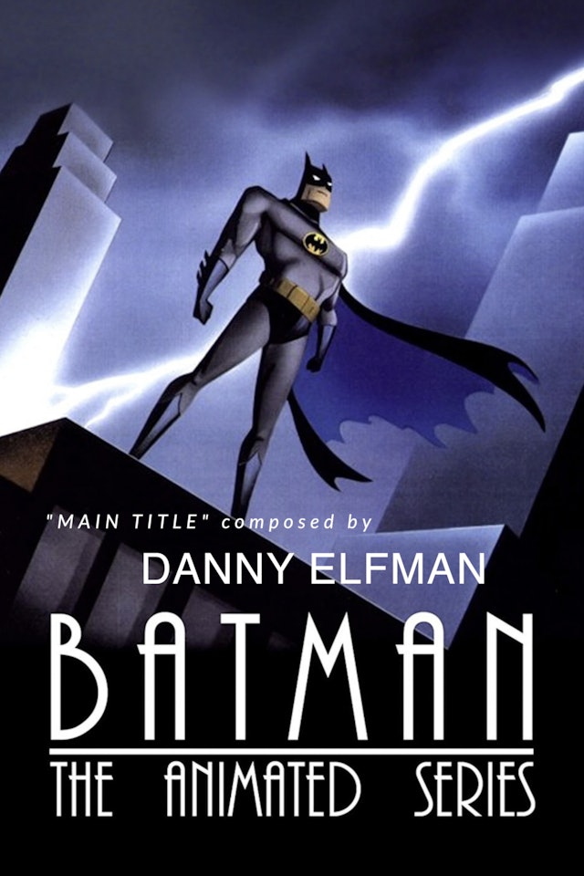 Ep. 150 - Danny Elfman's 'Batman The Animated Series'