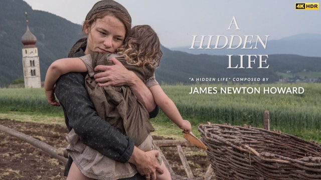 Ep. 34 - James Newton Howard's 'A Hidden Life' (4K HDR)