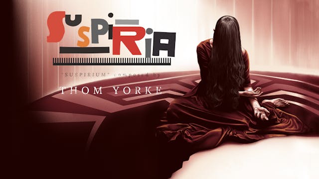 Ep. 20 - Thom Yorke's 'Suspiria'