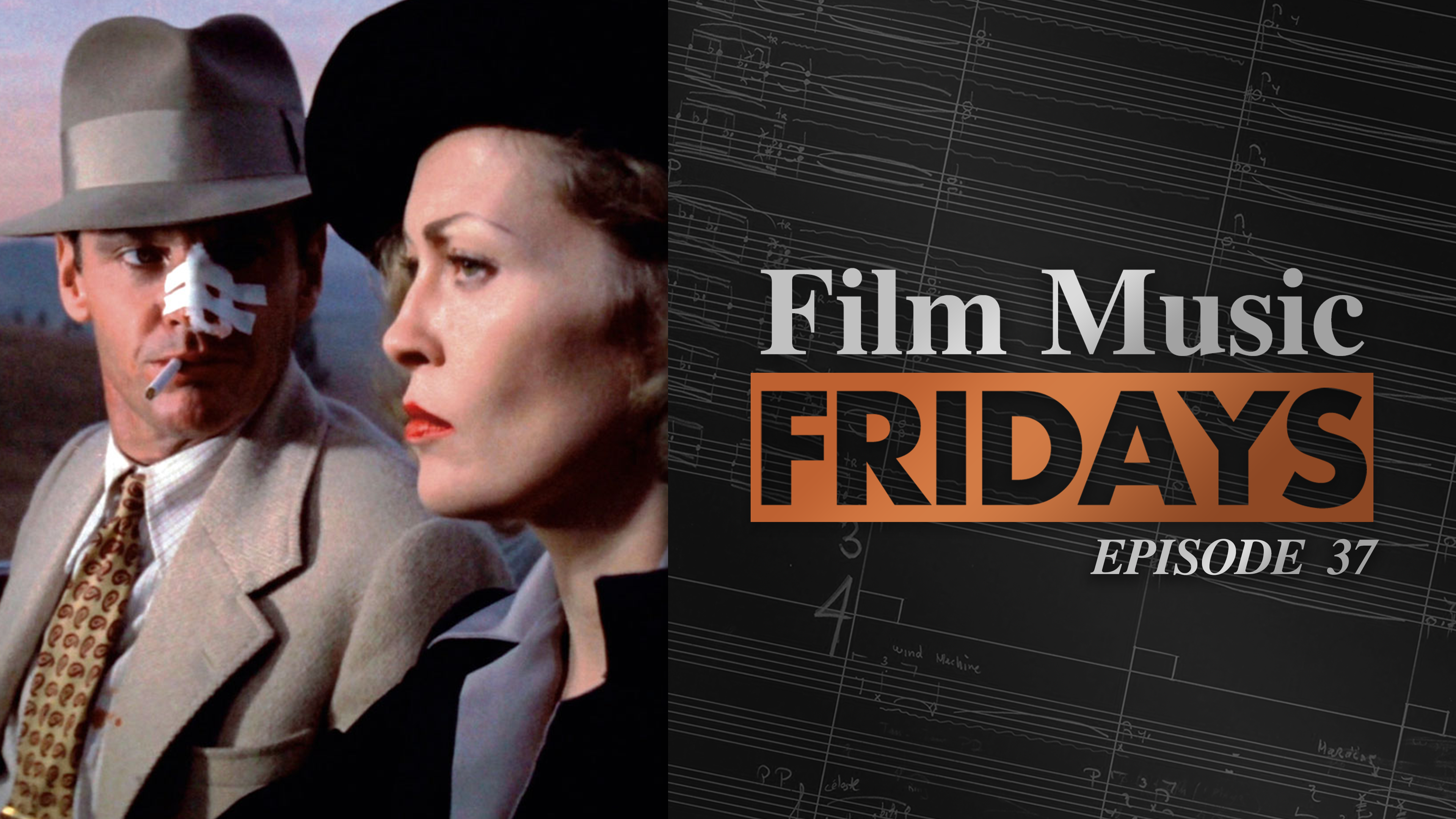 Ep. 37 - Jerry Goldsmith's 'Chinatown'