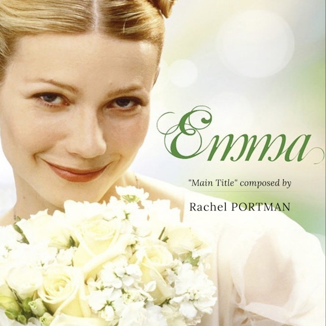 Ep. 153 - Rachel Portman's 'Emma'
