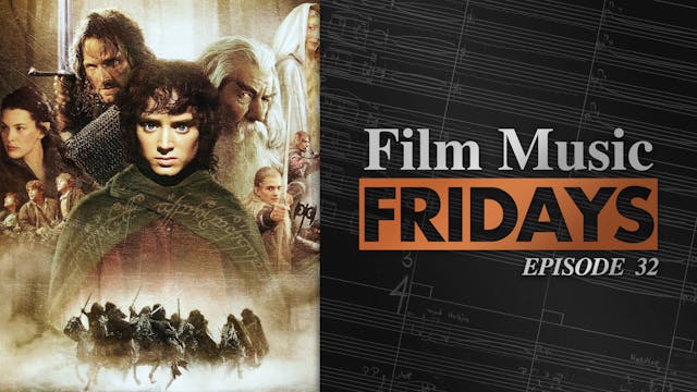 Ep. 32 - Howard Shore's 'Lord of the ...