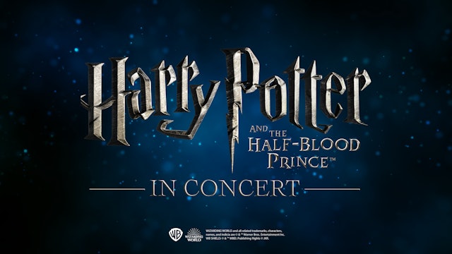 Harry Potter and the Half-Blood Prince™ in Concert - Trailer