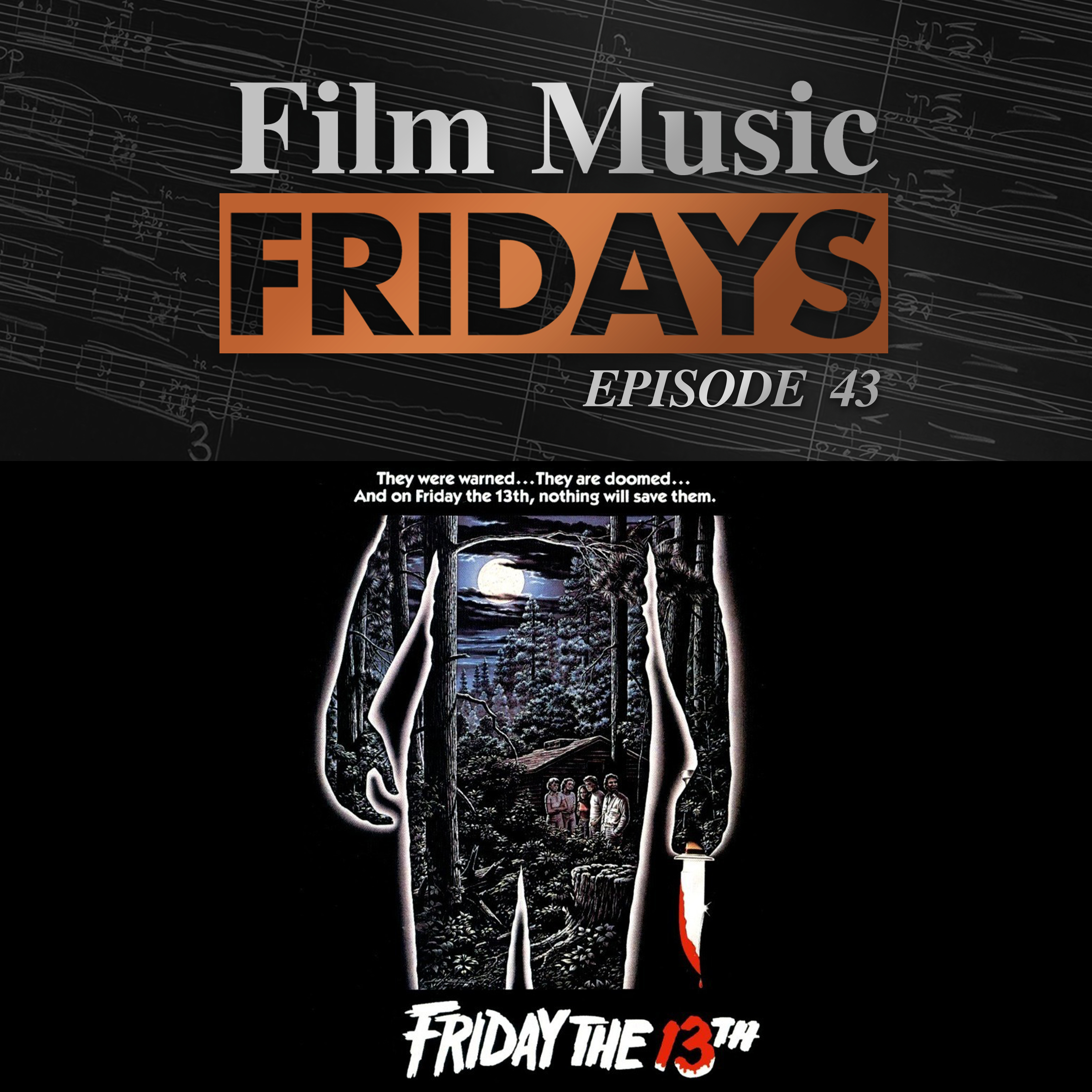 Ep. 43 - Harry Manfredini's 'Friday the 13th'