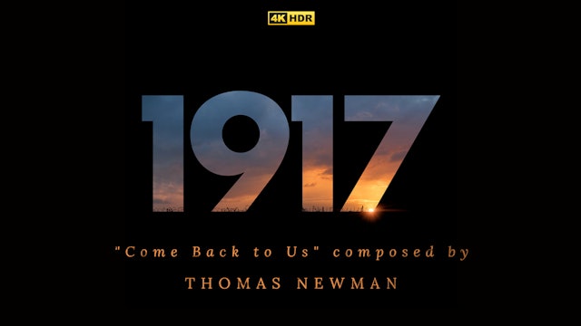 Ep. 37 - Thomas Newman's '1917' (4K HDR)