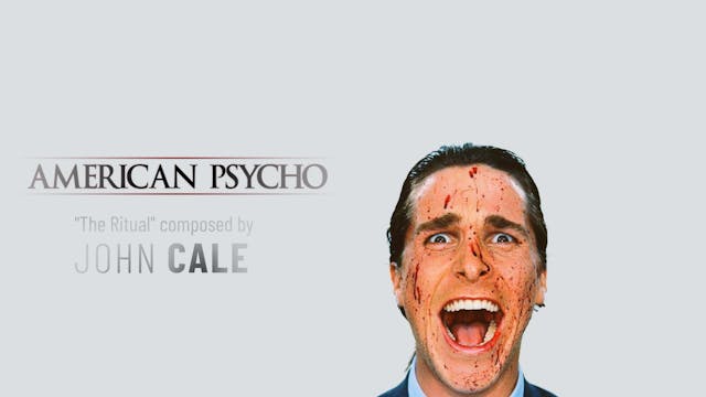 Ep. 52 - John Cale's 'American Psycho'