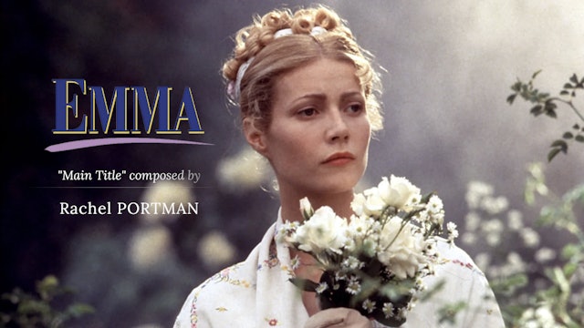 Ep. 153 - Rachel Portman's 'Emma'