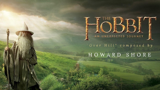 Ep. 45 - Howard Shore's 'The Hobbit: An Unpexpected Journey' (4K HDR)