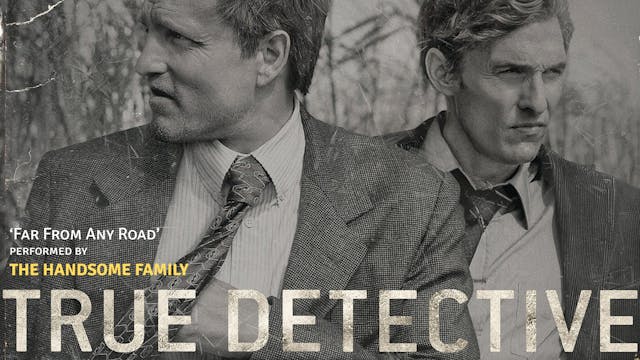 Ep. 206 - True Detective (feat. The H...