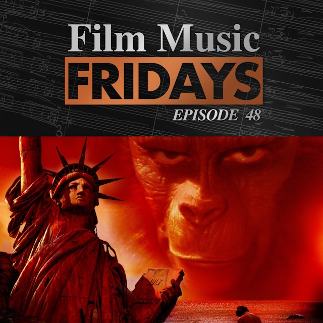 Ep. 48 - Jerry Goldsmith's 'Planet of the Apes'