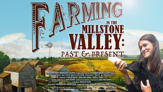 FARMING IN THE MILLSTONE VALLEY: PAST & PRESENT