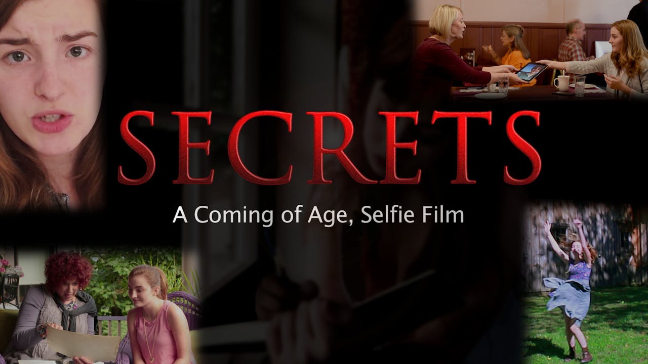 SECRETS, A Coming of Age, Selfie Film