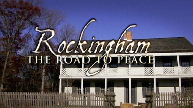 Rockingham: The Road to Peace