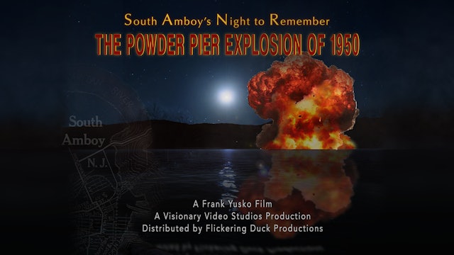 South Amboy's Night To Remember The Pier Explostion Of 1950