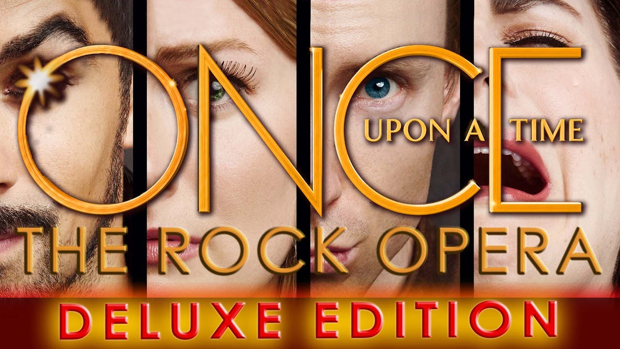 ONCE UPON A TIME: THE ROCK OPERA  - DELUXE EDITION