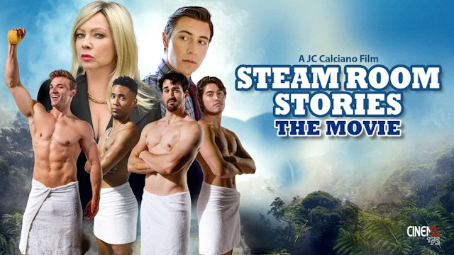 Steam Room Stories: THE MOVIE