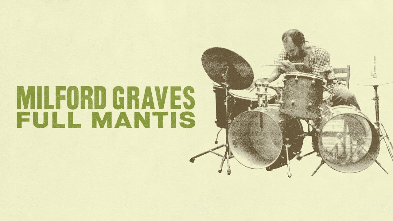 Milford Graves Full Mantis | BAM