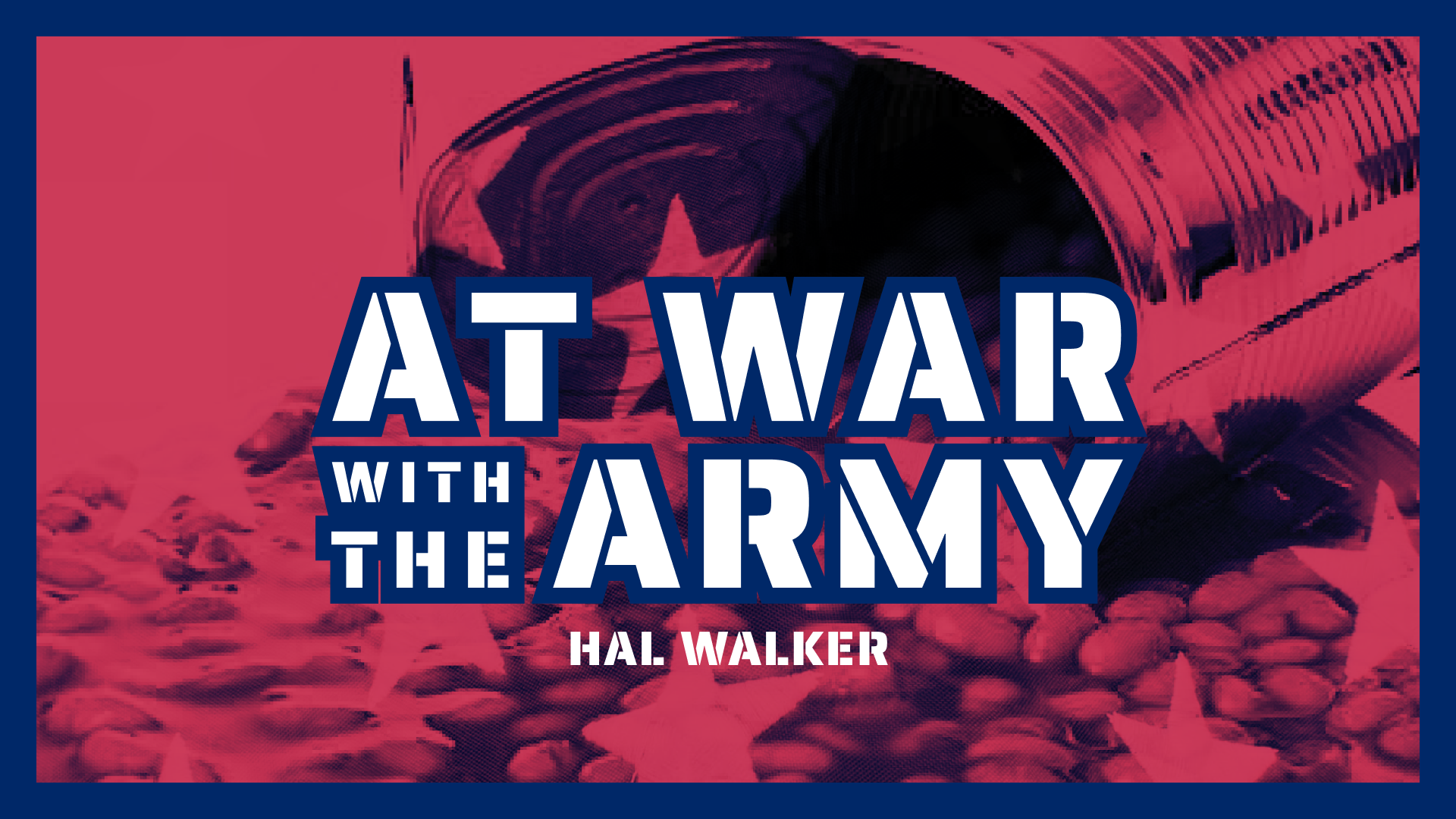 At War With The Army