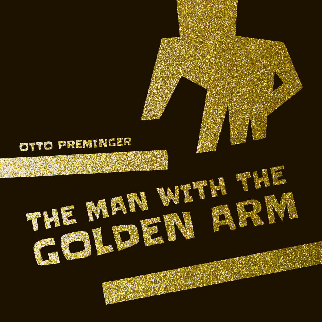 The Man With The Golden Arm