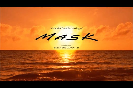 Bogdanovich on the Making of MASK
