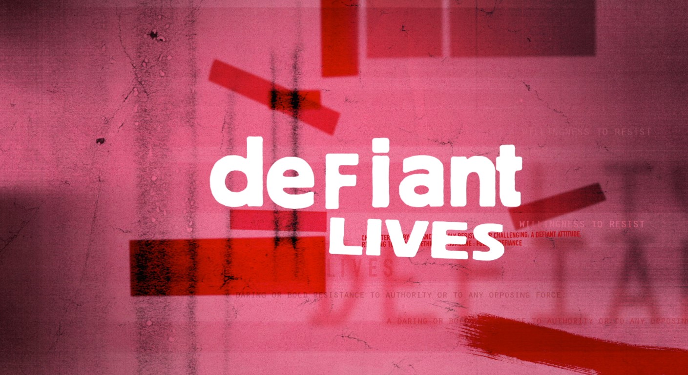 Defiant Lives