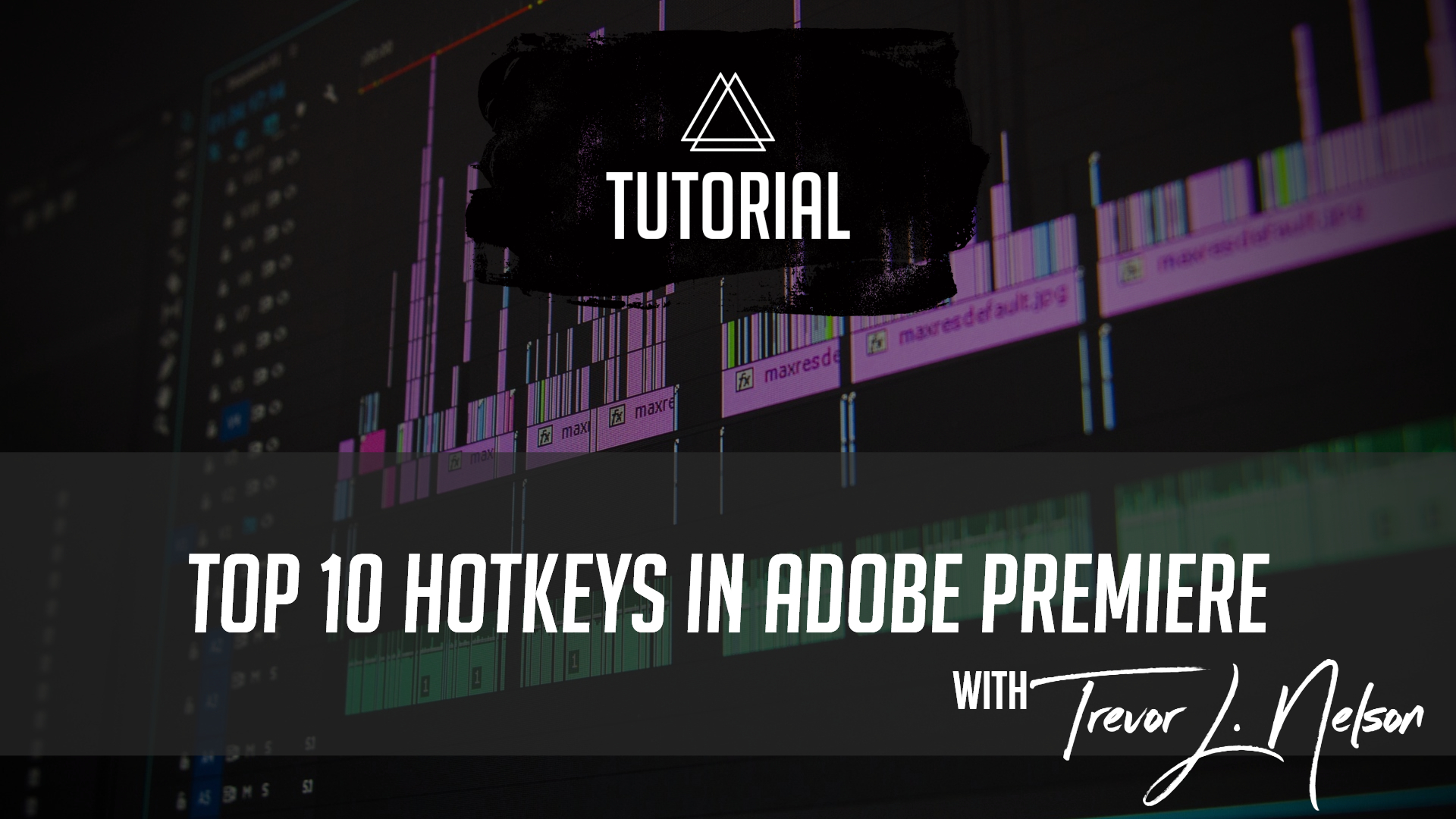 Top 10 Hotkeys in Adobe Premiere