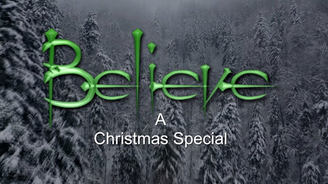 Believe Christmas Special in 4K